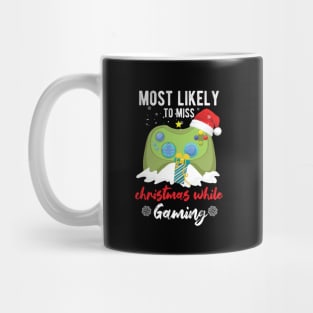 Most Likely To Miss Christmas While Gaming Xmas Family Mug